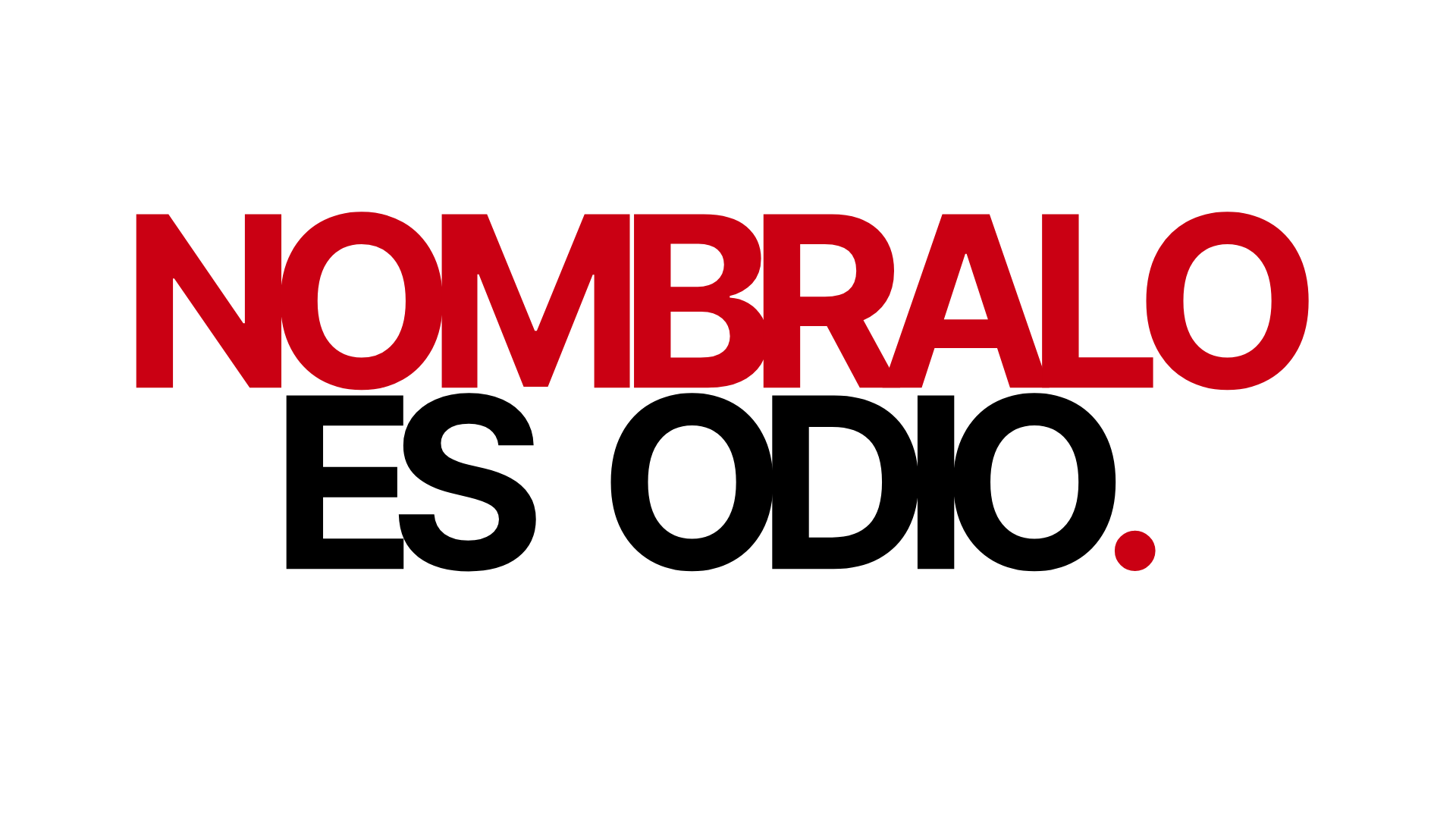 Nombralo es Odio